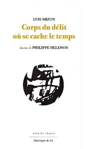 CORPS DU DELIT OU SE CACHE LE TEMPS