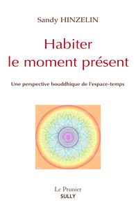 Habiter le moment présent