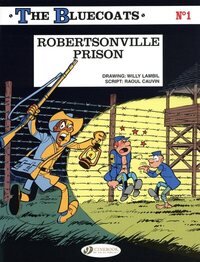 The Bluecoats - tome 1 Robertsonville Prison