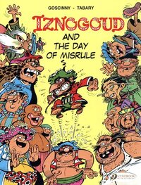 CHARACTERS - IZNOGOUD - TOME 3 AND THE DAY OF MISRULE - VOL03