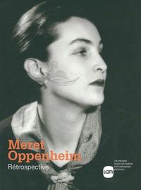MERET OPPENHEIM - RETROSPECTIVE