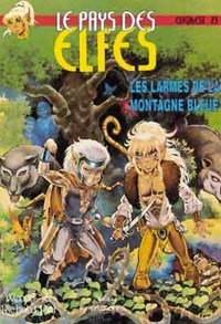 LE PAYS DES ELFES - TOME 23 - LES LARMES DE LA MONTAGNE BLEUE