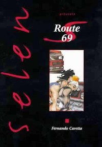 SELEN EN BD - TOME 15 - ROUTE 69