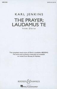 THE PRAYER: LAUDAMUS TE CHANT