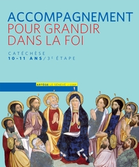 POUR GRANDIR DANS LA FOI - LIVRE ANIMATEUR CM2 - 3E ETAPE : DEVENIR TEMOINS PAR LE DON DE L'ESPRIT