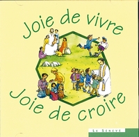 JOIE DE VIVRE, JOIE DE CROIRE - CD DE 31 CHANTS - AUDIO