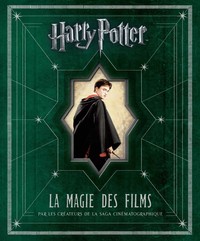 HARRY POTTER LA MAGIE DES FILMS