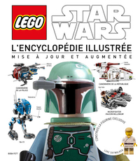 LEGO STAR WARS : L'ENCYCLOPEDIE ILLUSTREE MISE A JOUR ET AUGMENTEE