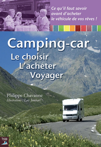 Camping-car Le choisir L'acheter Voyager