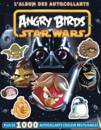 ANGRY BIRDS STAR WARS, L'ALBUM - STAR WARS ANGRY BIRDS : L'ALBUM DES AUTOCOLLANTS