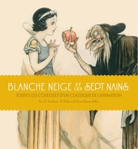 BLANCHE NEIGE ET LES SEPT NAINS : TOUTES LES COULISSES D'UN CLASSIQUE