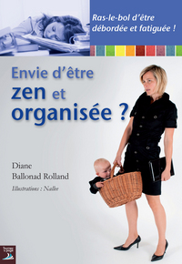 ENVIE D'ETRE ZEN ET ORGANISEE ?