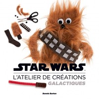 STAR WARS - LES ATELIERS CREAT - STAR WARS CREATION GALACTIQUE