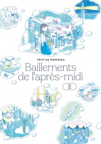 BAILLEMENTS DE L'APRES-MIDI T.2