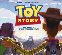 TOY STORY - TOUT L'ART - TOUT L'ART DE LA TRILOGIE TOY STORY