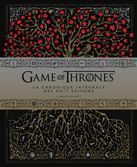 GAME OF THRONES CHRONIQUES