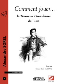 Comment jouer la Troisième Consolation de Liszt