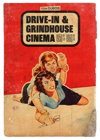 DRIVE-IN & GRINDHOUSE CINEMA - 1950'S-1960'S