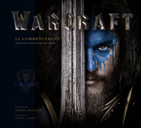 WORLD OF WARCRAFT, LE FILM - T - TOUT L'ART DE WOW LE FILM