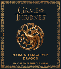 GAMES OF THRONES, LE MASQUE TARGARYEN