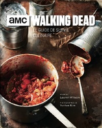 WALKING DEAD : LE LIVRE DES RECETTES