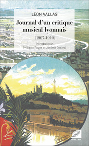 Journal d’un critique musical lyonnais (1907-1940)