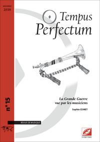 TEMPUS PERFECTUM N  15 : LA GRANDE GUERRE VUE PAR LES MUSICIENS