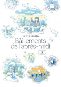 Bâillements de l'après-midi T.3