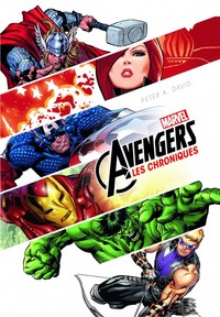 AVENGERS - LES CHRONIQUES - MARVEL : LES CHRONIQUES AVENGERS