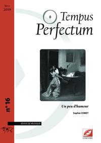 TEMPUS PERFECTUM N  16 : UN PEU D HUMOUR