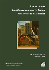 Rire et sourire dans l’opéra-comique en France aux XVIIIe et XIXe siècles