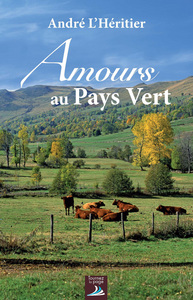 L'amour au pays vert