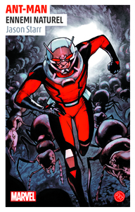 ROMAN MARVEL - ANT-MAN, UN ROMAN DE L'UNIVERS MARVEL