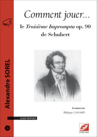 Comment jouer le Troisième Impromptu op. 90 de Schubert