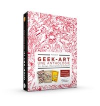 COFFRET GEEK-ART,UNE ANTHOLOGIE VOL3