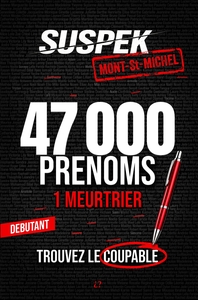 SUSPEK - MEURTRE A MONT SAINT MICHEL - LIVRE-JEU ESCAPE BOOK POUR ADULTE, ENQUETE CRIMINELLE MURDER
