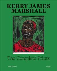 Kerry James Marshall: The Graphic Work /anglais