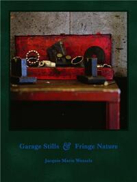 Garage Stills & Fringe Nature /anglais