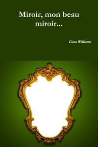 MIROIR, MON BEAU MIROIR...