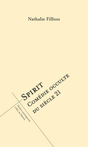 SPIRIT - COMEDIE OCCULTE DU SIECLE 21