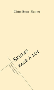 Seules face à lui