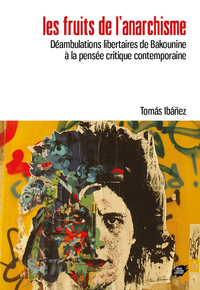 Les fruits de l'anarchisme