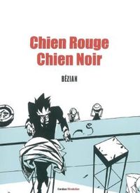 CHIEN NOIR CHIEN ROUGE