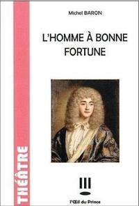 L'homme à bonne fortune