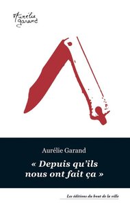 DEPUIS QU'ILS NOUS ONT FAIT CA : NOUVELLE EDITION AUGMENTEE