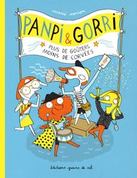 PANPI & GORRI - PLUS DE GOUTERS, MOINS DE CORVEES