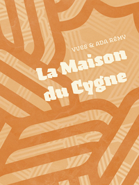 La Maison du Cygne