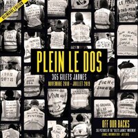 PLEIN LE DOS - 365 GILETS JAUNES, NOVEMBRE 2018-OCTOBRE 2019