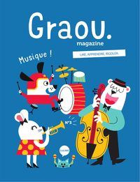 MAGAZINE GRAOU N 3 - MUSIQUE ! - N  NOVEMBRE 2017