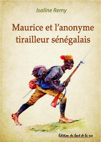 Maurice et l'anonyme tirailleur sénégalais